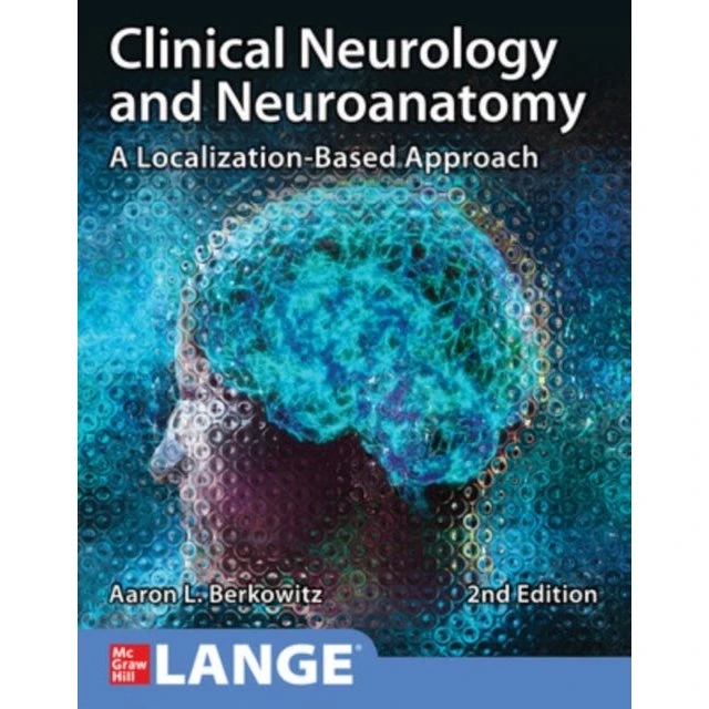 Clinical Neurology and Neuroanatomy: A Localization-Based Approach, 2. udg.