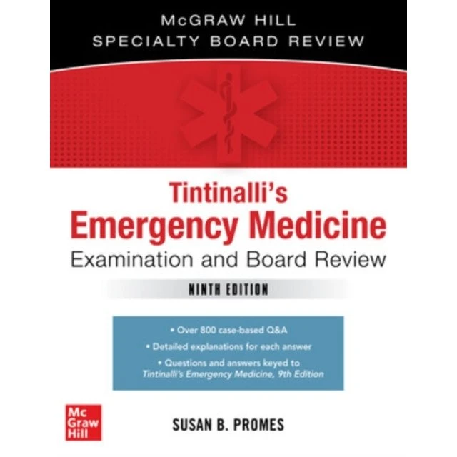 Tintinalli's Emergency Medicine Examination and Board Review
