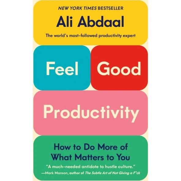 Ali Abdaal: Feel-Good Productivity