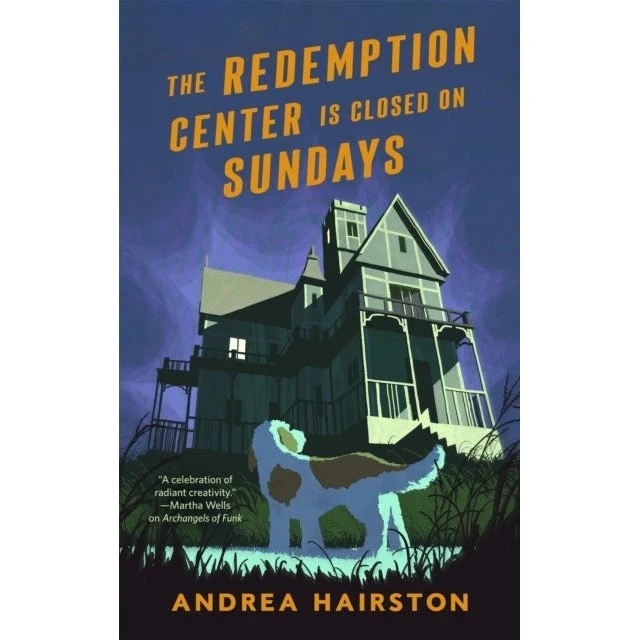 The Redemption Center is Closed on Sundays - Andrea Hairston