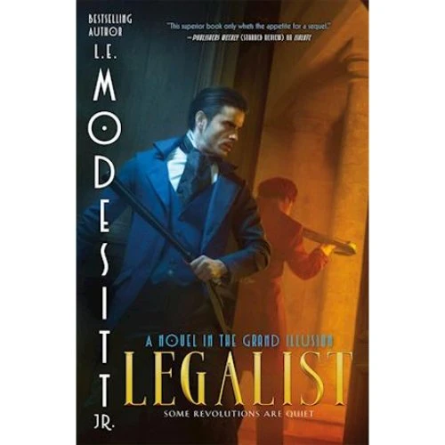 L. E. Modesitt Jr. - Legalist (Grand Illusion)