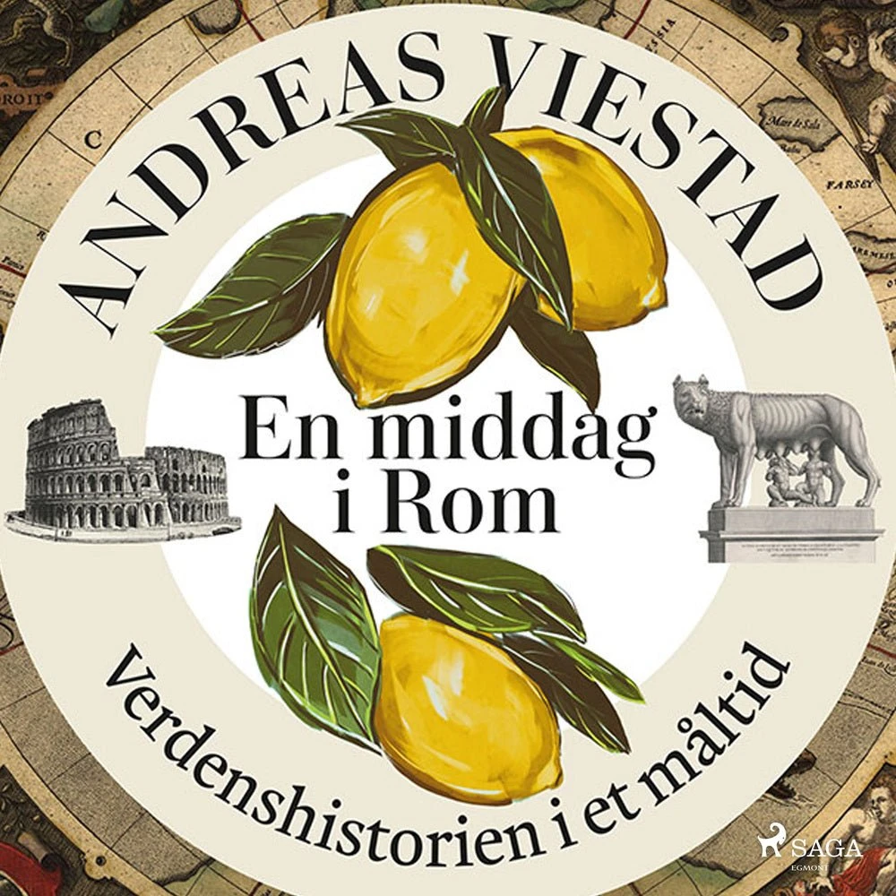 En middag i Rom - Verdenshistorien i et måltid af Andreas Viestad