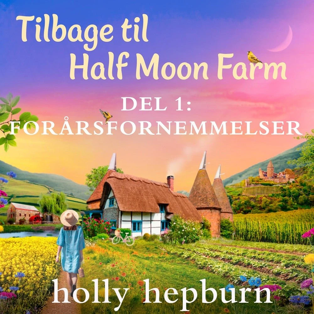 Holly Hepburn: Tilbage til Half Moon Farm 1: Forårsfornemmelser