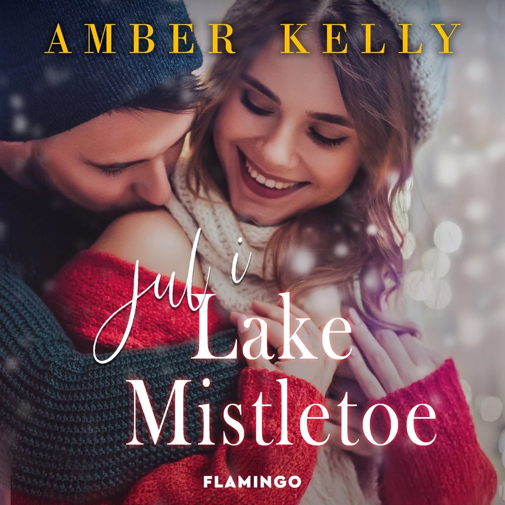 Jul i Lake Mistletoe - Amber Kelly (Lydbog)
