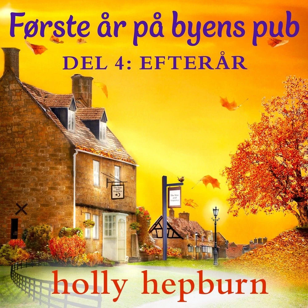 Holly Hepburn: Første år på byens pub 4: Efterår
