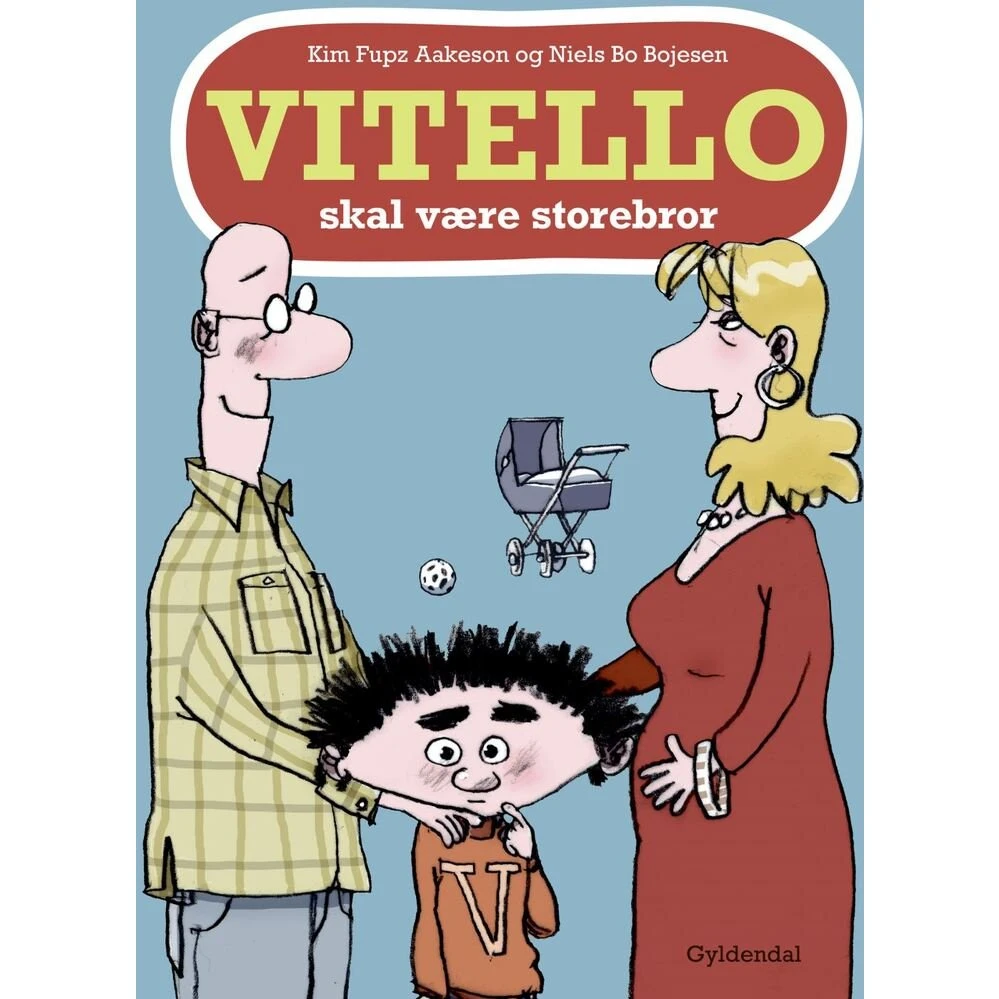 Vitello skal være storebror - Kim Fupz Aakeson & Niels Bo Bojesen