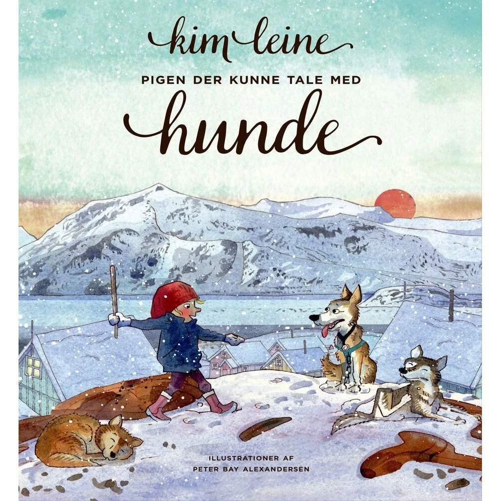 Pigen der kunne tale med hunde - Kim Leine (Lydbog)