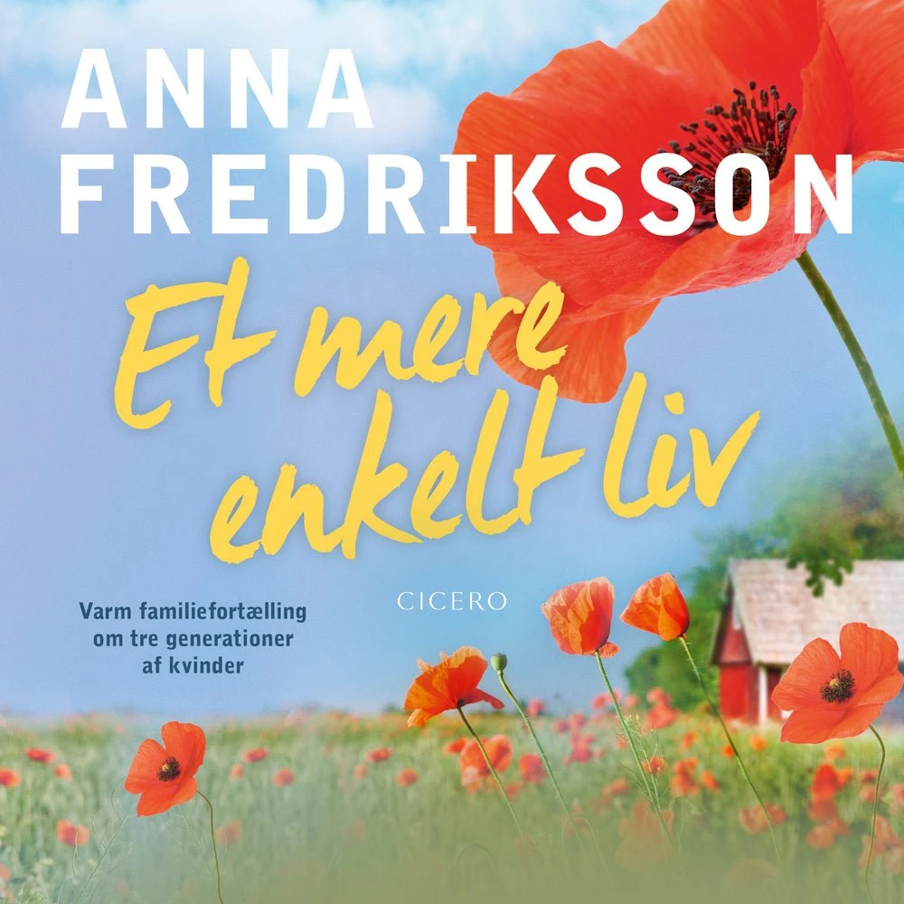 Et mere enkelt liv - Anna Fredriksson (Lydbog)