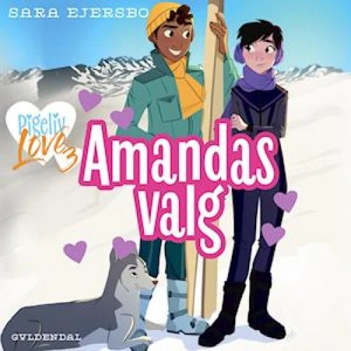 Pigeliv LOVE 3 - Amandas valg af Sara Ejersbo (Lydbog)