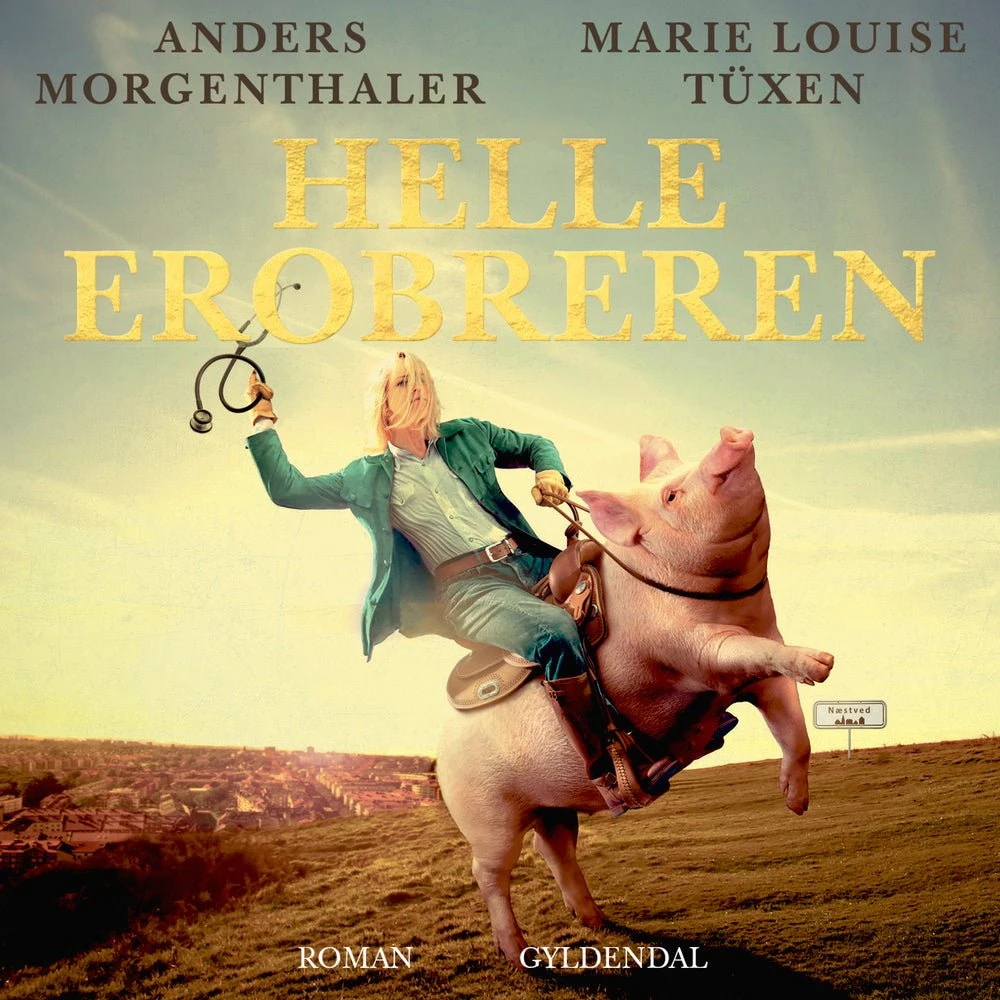 Helle Erobreren - Lydbog af Anders Morgenthaler & Marie Louise Tüxen