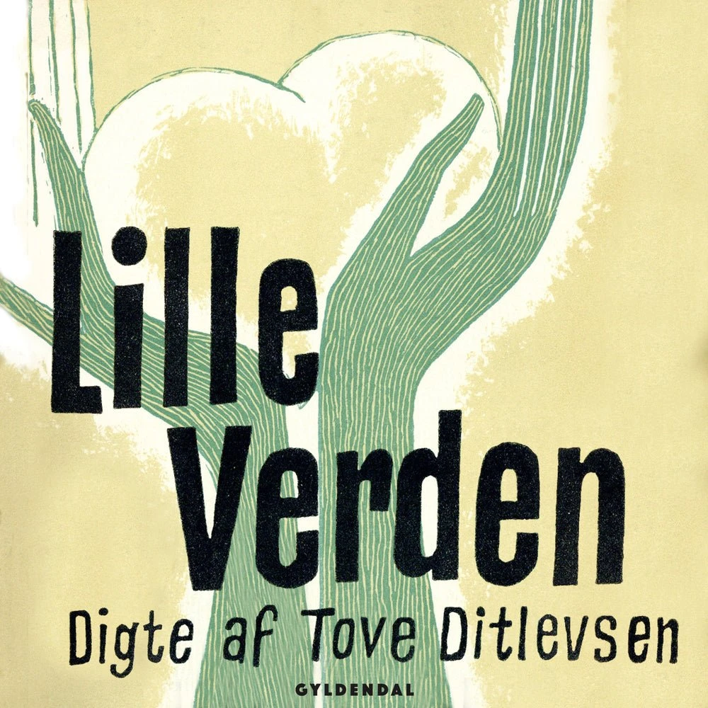 Tove Ditlevsen: Lille verden