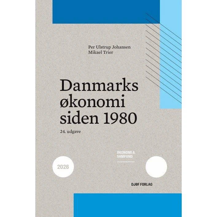 Danmarks økonomi siden 1980 - Mikael Trier & Per Ulstrup Johansen