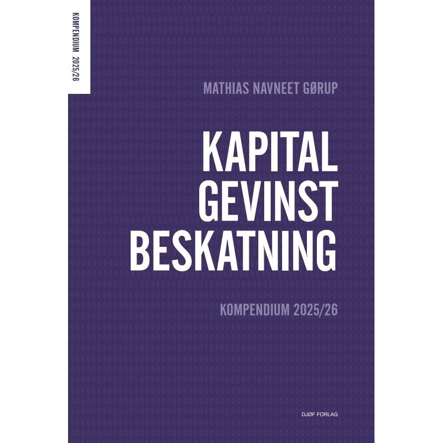 Kapitalgevinstbeskatning - Mathias Navneet Gørup - Djøf Forlag