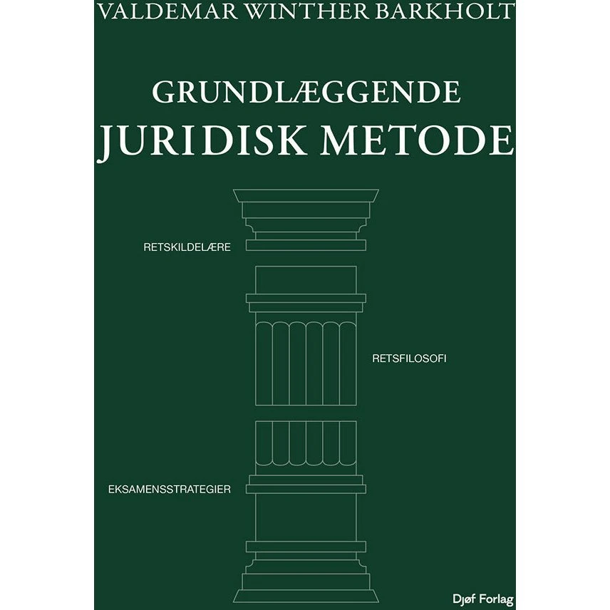 Grundlæggende juridisk metode - Valdemar Winther Barkholt
