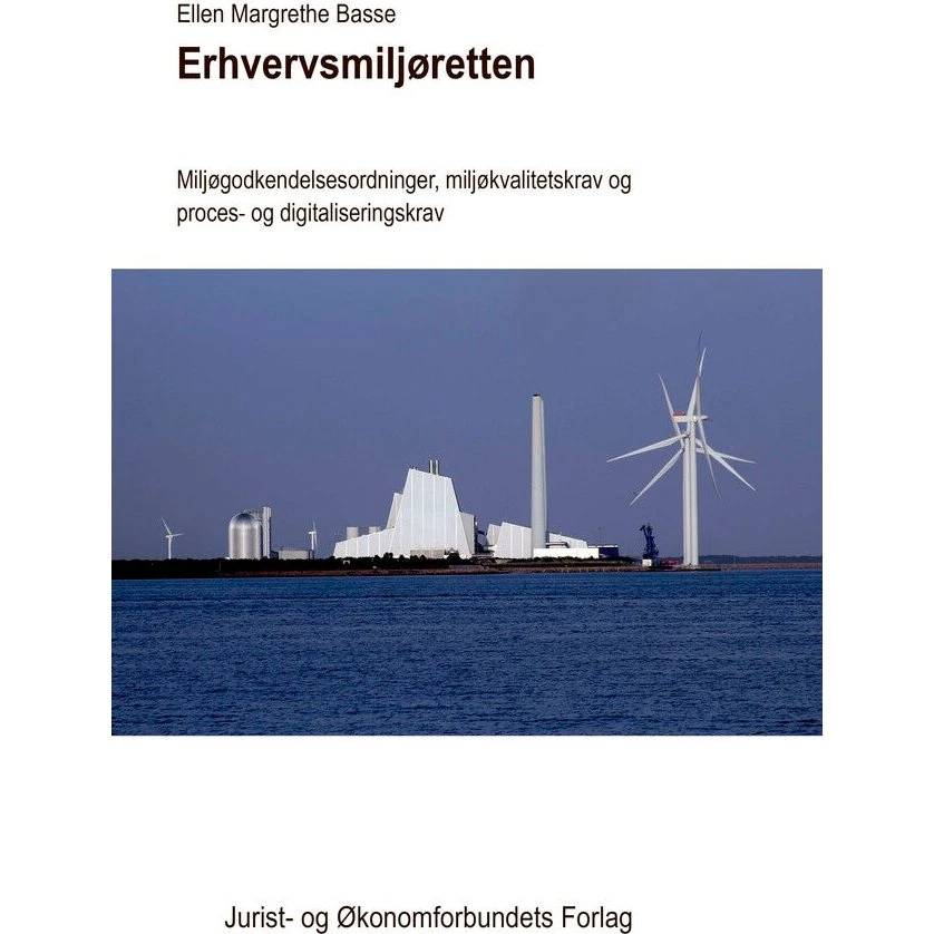 Erhvervsmiljøretten - Ellen Margrethe Basse - Djøf Forlag