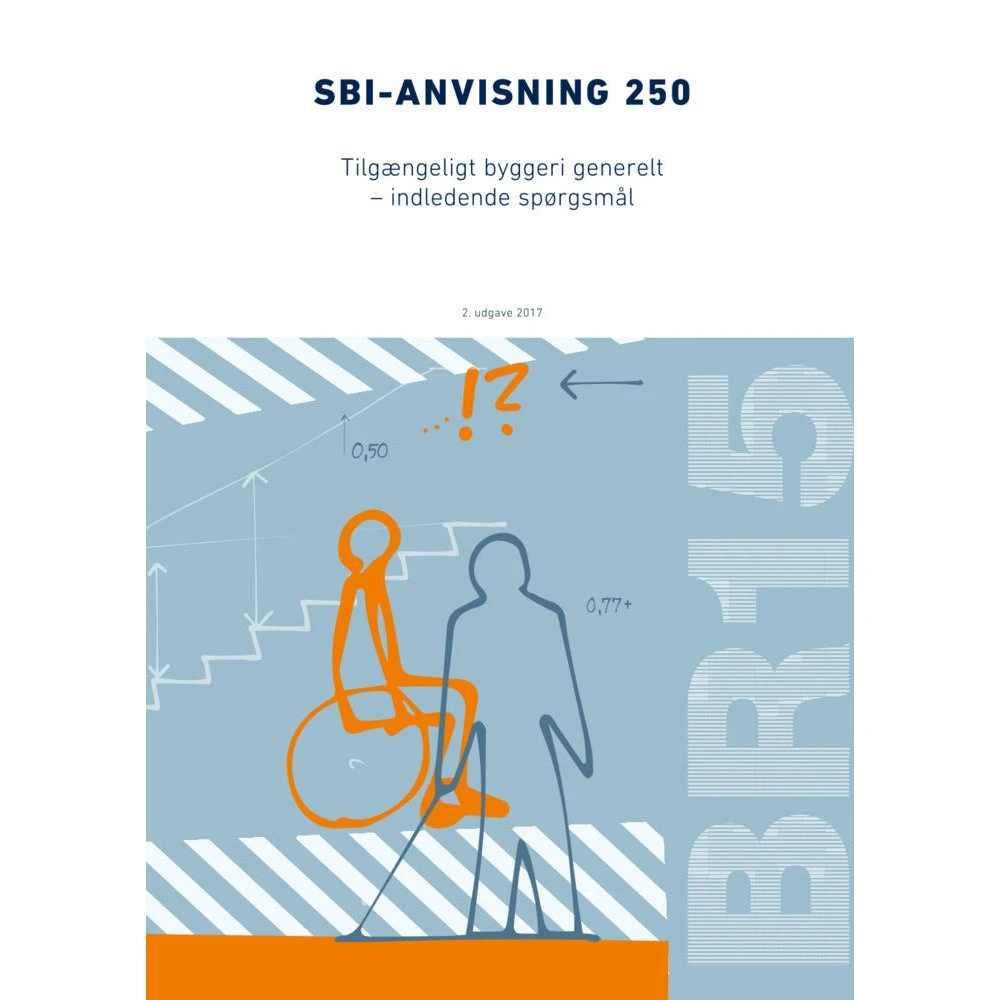 SBI-anvisning 250: Tilgængeligt byggeri generelt