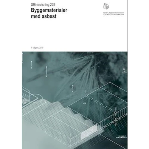 Anvisning 229: Byggematerialer med asbest - Torben Valdbjørn Rasmussen
