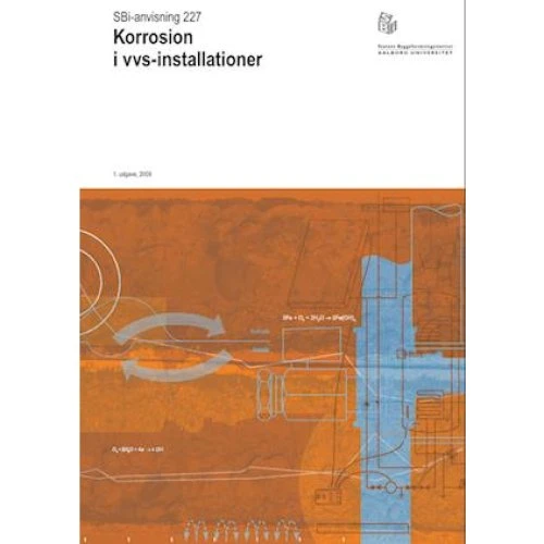 SBi-anvisning 227: Korrosion i vvs-installationer - Erik Brandt