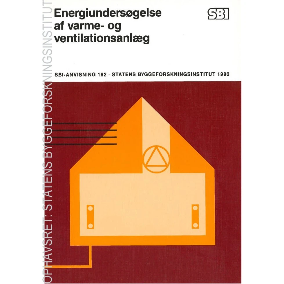 SBI-anvisning 162: Energiundersøgelse af varme- og ventilationsanlæg