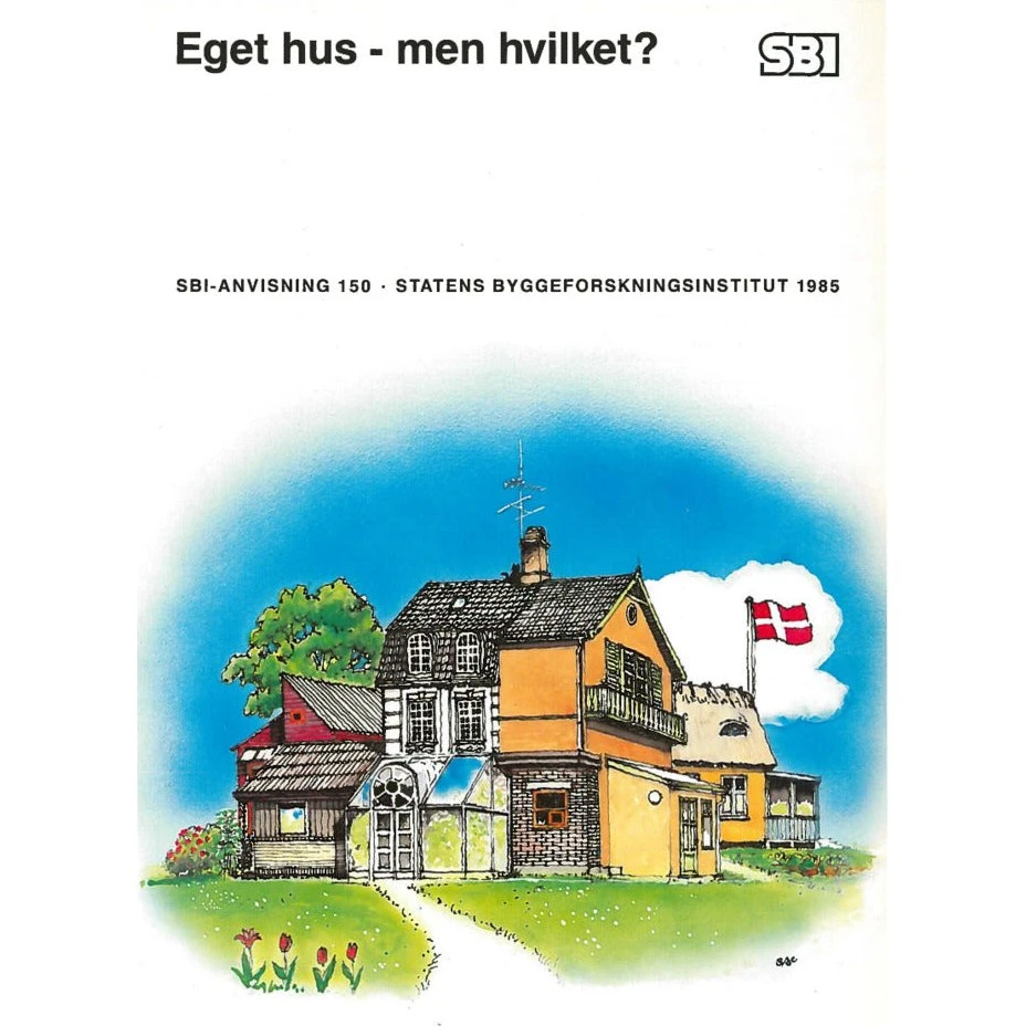 SBi-anvisning 150: Eget hus - men hvilket? af Karen Ranten