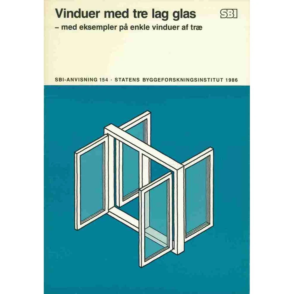 SBI-anvisning 154: Vinduer med tre lag glas