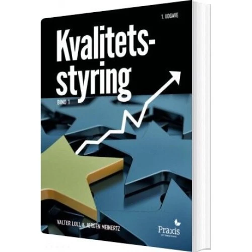 Kvalitetsstyring - Walter Loll - Akademisk Forlag