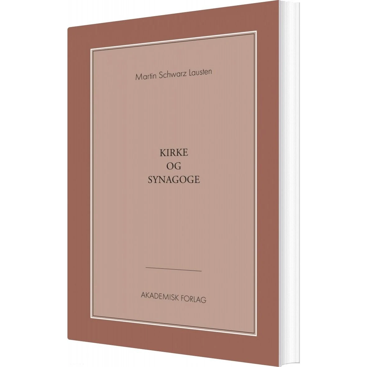 Kirke Og Synagoge - Martin Schwarz Lausten - Bog