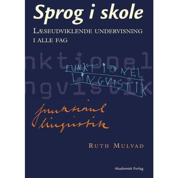 Sprog i skole: Læseudviklende undervisning i alle fag
