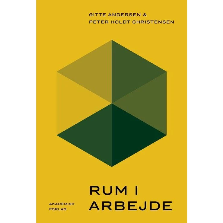 Rum i arbejde - Peter Holdt Christensen - Akademisk Forlag