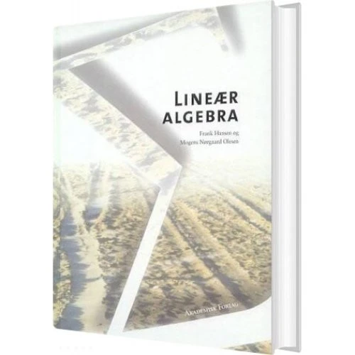 Frank Hansen: Lineær Algebra - Akademisk Forlag