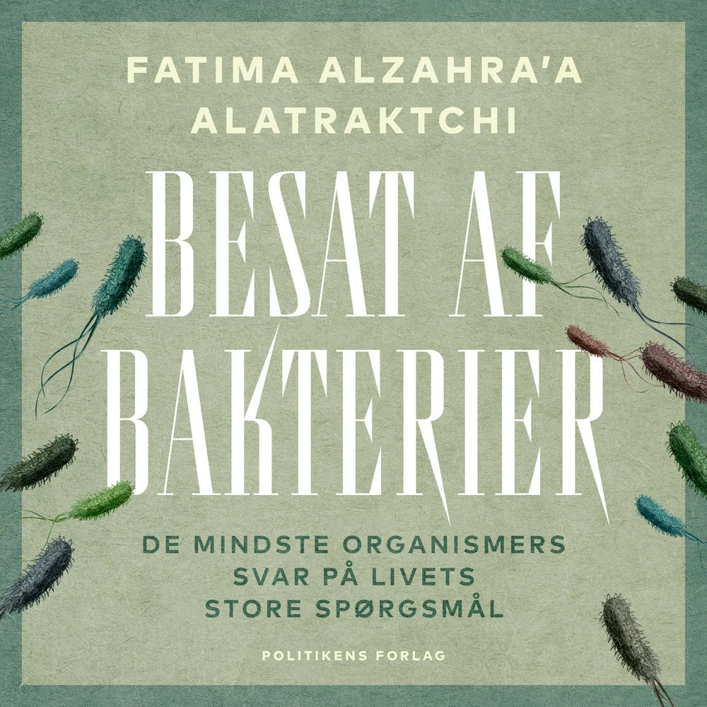 Besat af bakterier - Fatima AlZahra'a Alatraktchi (Lydbog)