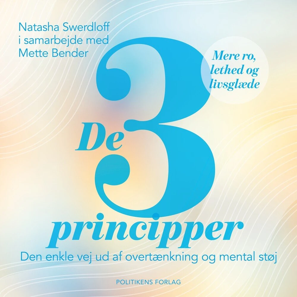 De 3 principper - Mette Bender & Natasha Swerdloff (Lydbog)