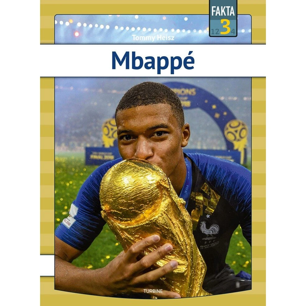 Mbappé - Bog af Tommy Heisz (Fakta 3)
