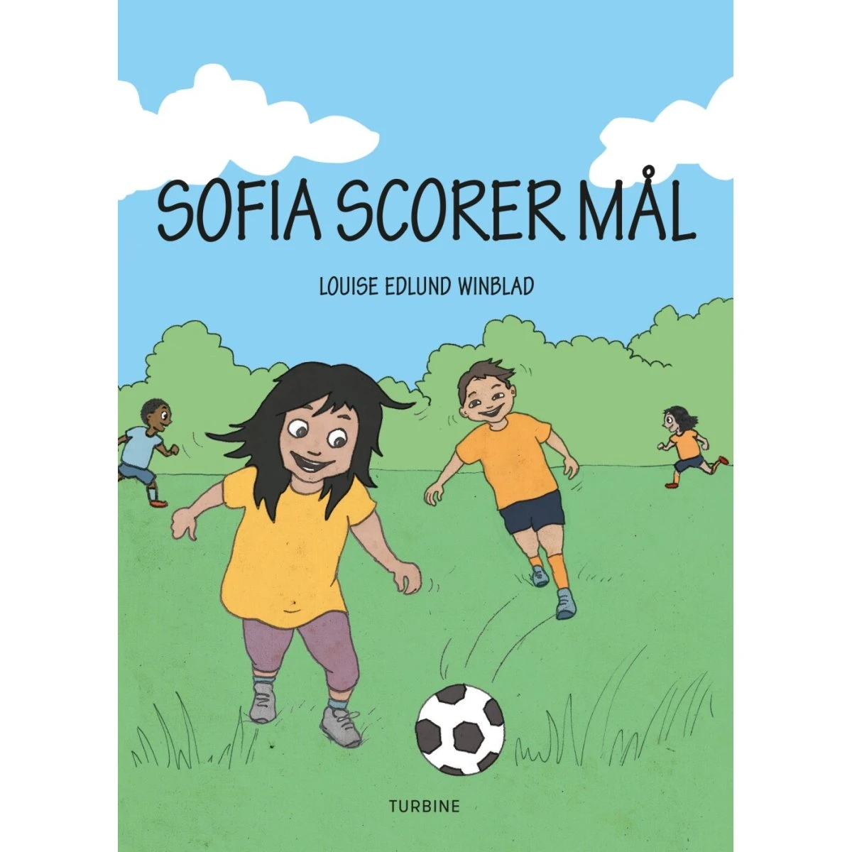 Turbine Sofia scorer mål - Louise Edlund Winblad - Børnebog