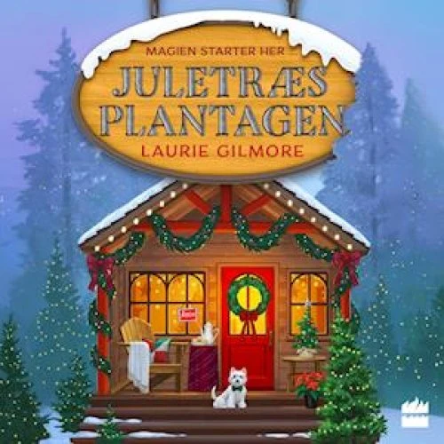Laurie Gilmore: Juletræsplantagen - Lydbog