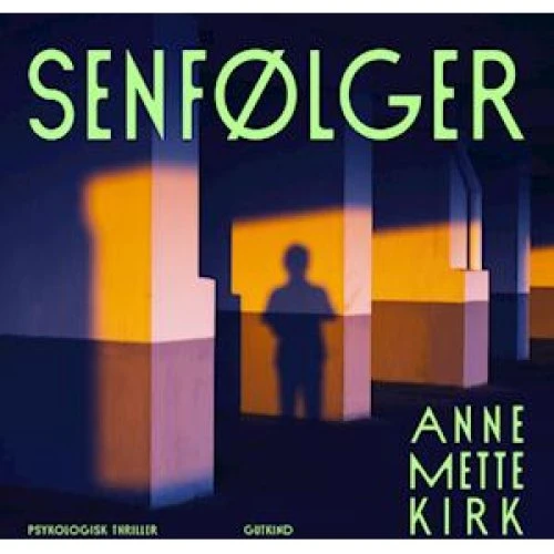 Anne Mette Kirk - Senfølger - Lydbog