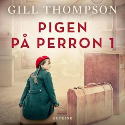 Gill Thompson - Pigen på perron 1 - Lydbog