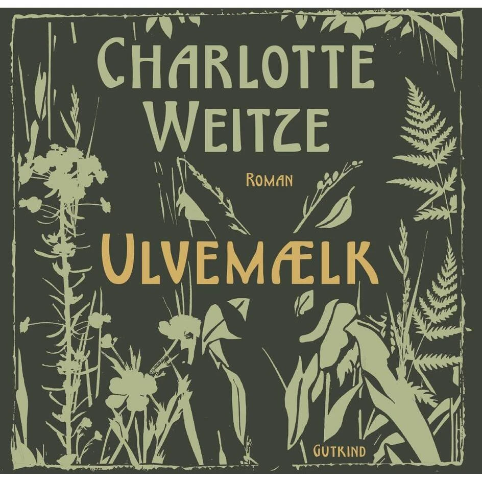 Ulvemælk af Charlotte Weitze - Lydbog