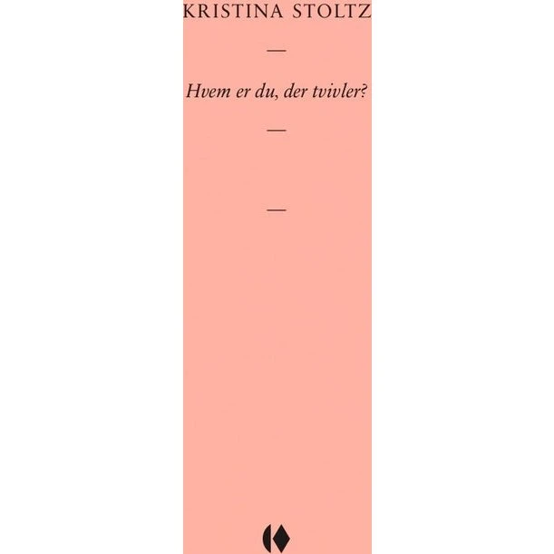 Hvem er du, der tvivler? - Kristina Stoltz - Gutkind Essays
