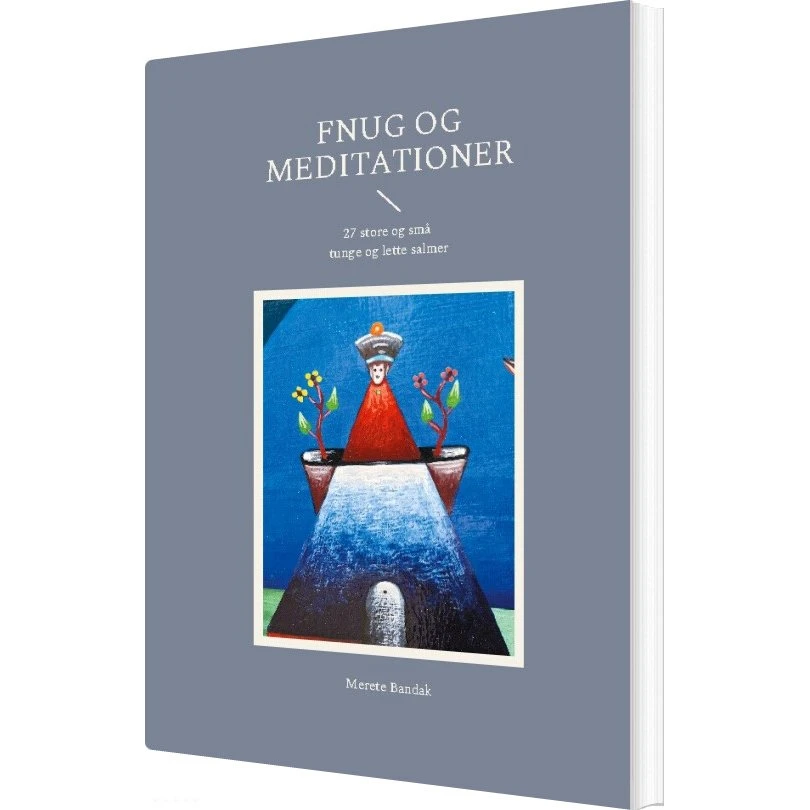 Fnug Og Meditationer - Merete Bandak - Bog