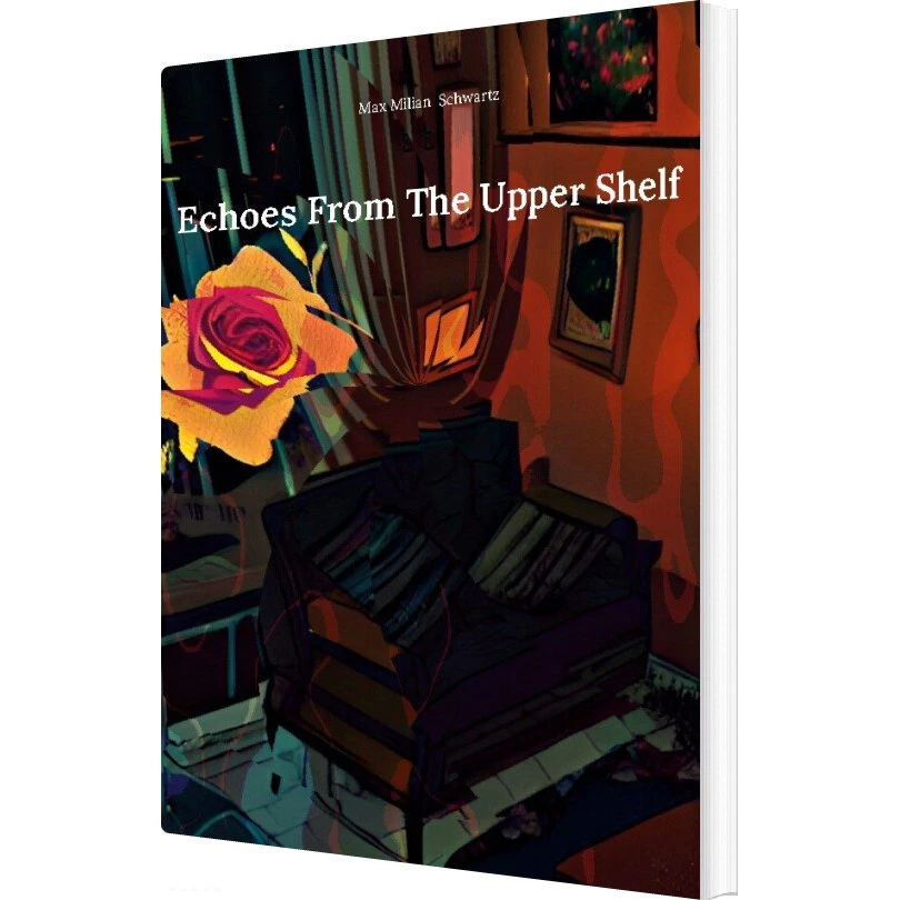 Echoes From The Upper Shelf - Max Milian Schwartz - Engelsk