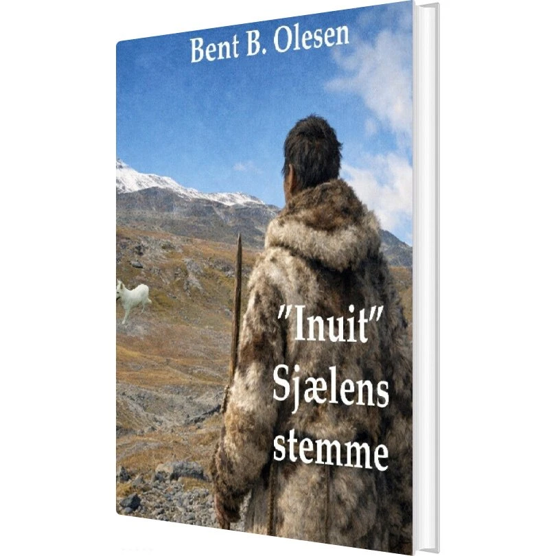 inuit Sjælens Stemme - Bent B. Olesen (Bog)