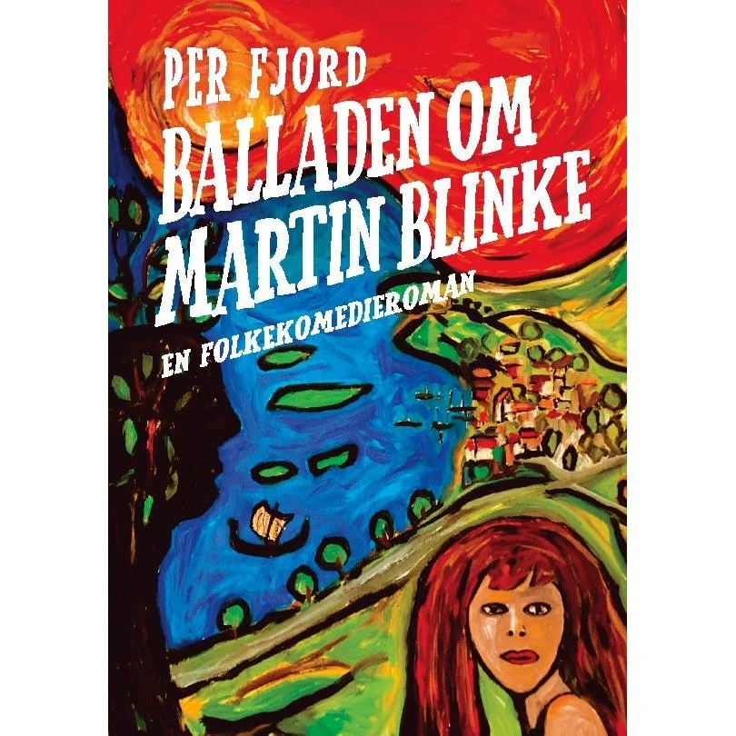 Balladen om Martin Blinke af Per Fjord