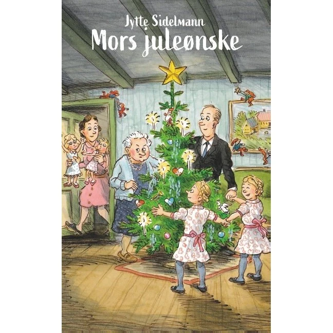 Mors juleønske af Jytte Sidelmann