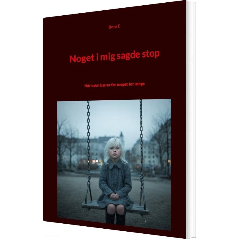 Noget I Mig Sagde Stop - Bonz E - Bog