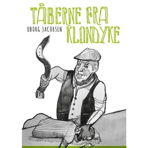 Tåberne fra Klondyke - Uborg Jacobsen - Bog