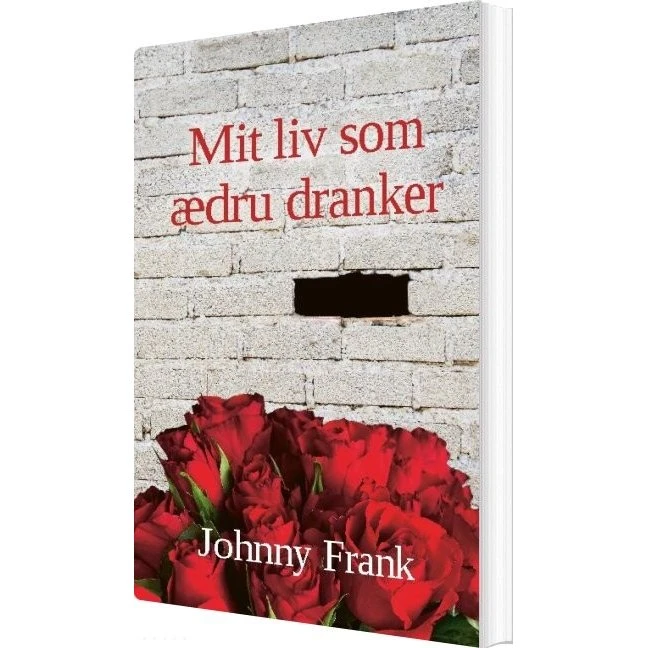 Mit Liv Som ædru Dranker - Johnny Frank (Bog)