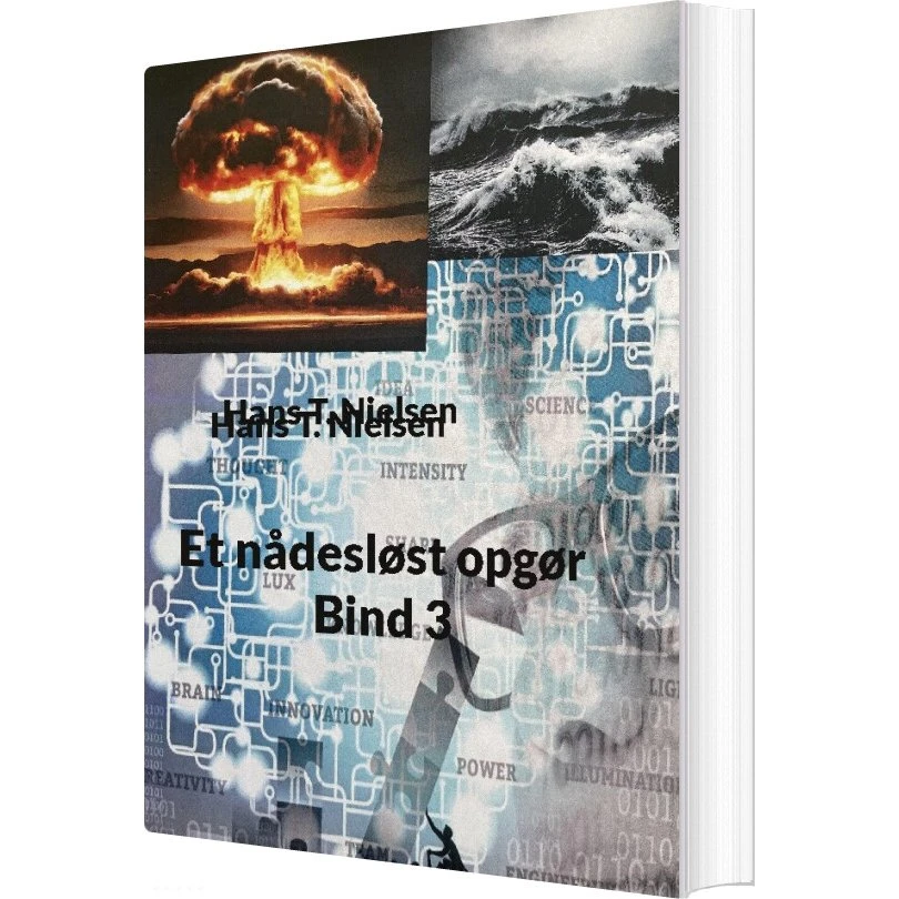 Hans T. Nielsen: Et Nådesløst Opgør Bind 3