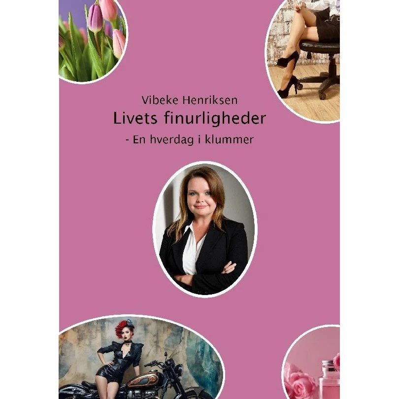 Livets Finurligheder af Vibeke Henriksen