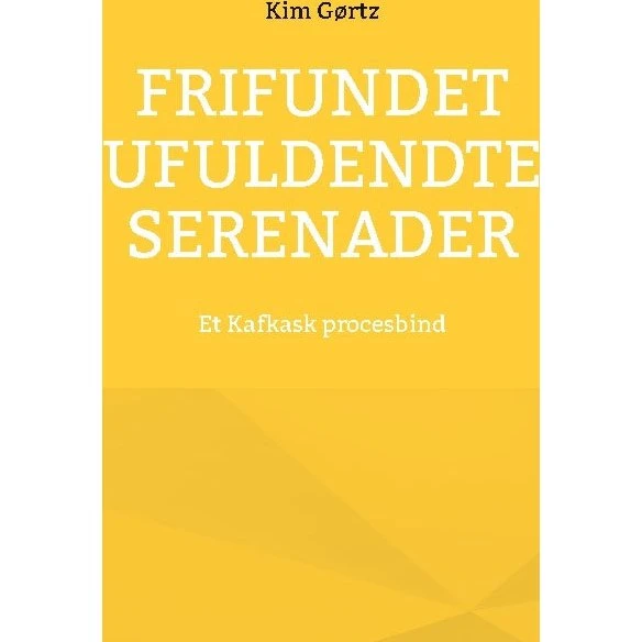Frifundet: Ufuldendte serenader - Kim Gørtz
